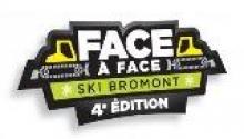 Ski Bromont, 4e édition du Face à Face!