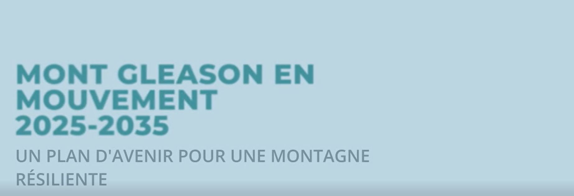 Station du Mont Gleason -  Investissement pour la prochaine décennie